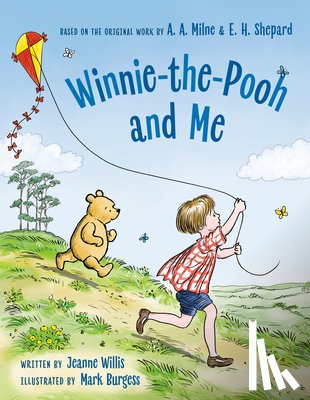 Willis, Jeanne - Winnie-The-Pooh and Me