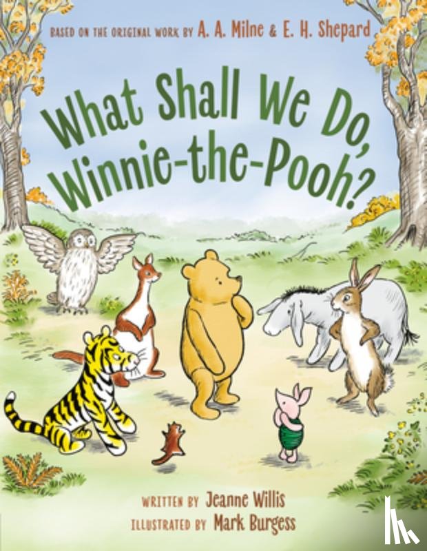 Willis, Jeanne - What Shall We Do, Winnie-The-Pooh?
