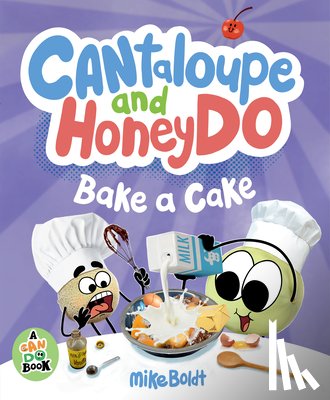 Boldt, Mike - Cantaloupe and Honeydo Bake a Cake