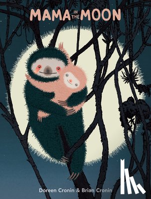 Cronin, Doreen - Mama in the Moon