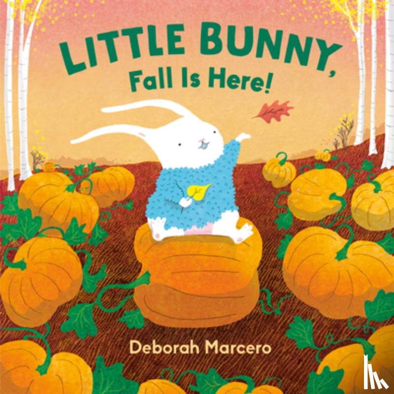 Marcero, Deborah - Little Bunny, Fall Is Here!