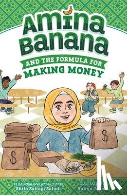 Safadi, Shifa Saltagi - Amina Banana and the Formula for Making Money