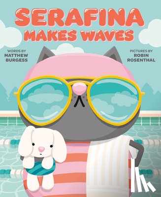 Burgess, Matthew - Serafina Makes Waves