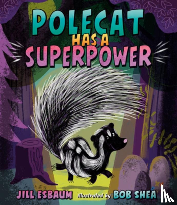 Esbaum, Jill - Polecat Has a Superpower