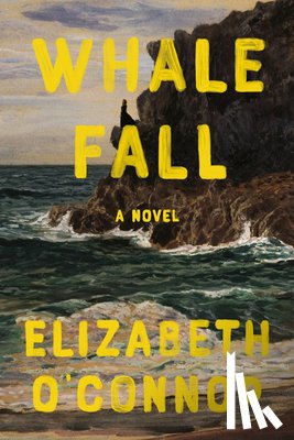 O'Connor, Elizabeth - Whale Fall