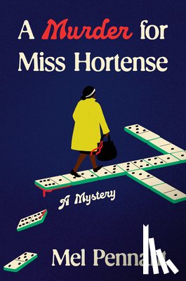 Pennant, Mel - A Murder for Miss Hortense: A Mystery