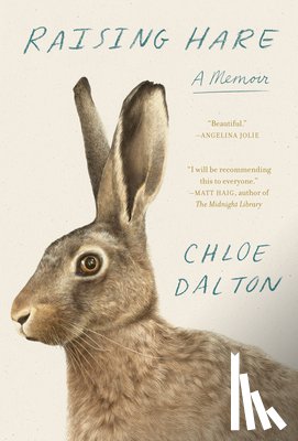 Dalton, Chloe - Raising Hare: A Memoir