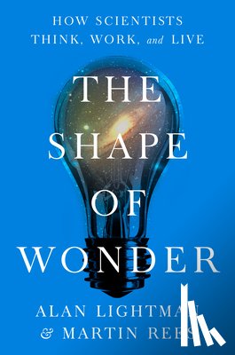 Lightman, Alan, Rees, Martin - The Shape of Wonder