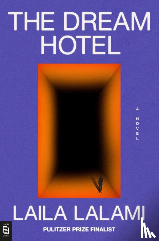 Lalami, Laila - The Dream Hotel