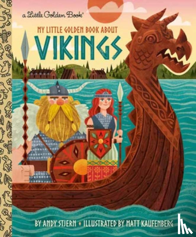 Stjern, Andy, Kaufenberg, Matt - My Little Golden Book About Vikings