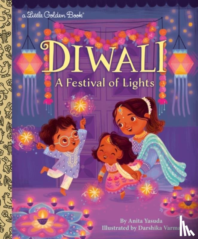 Yasuda, Anita, Varma, Darshika - Diwali: A Festival of Lights