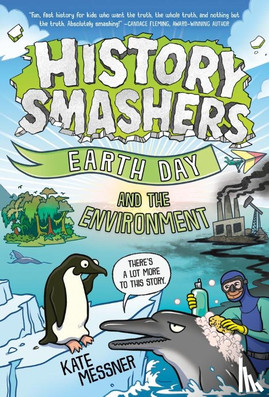 Messner, Kate - History Smashers: Earth Day and the Environment