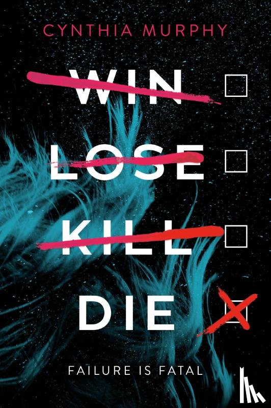 Murphy, Cynthia - Murphy, C: Win Lose Kill Die