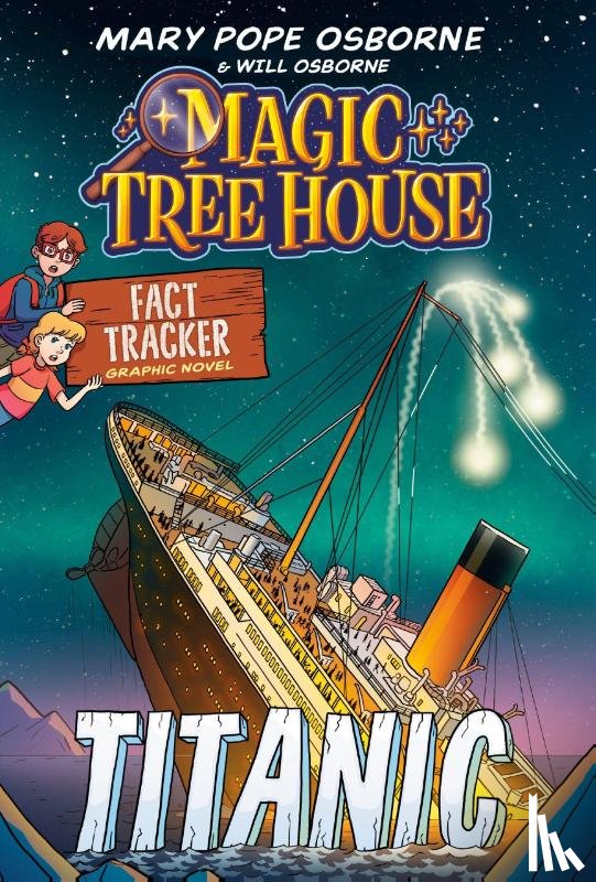 Osborne, Mary Pope, Hashimoto, Meika - Magic Tree House Fact Tracker Graphic Novel: Titanic