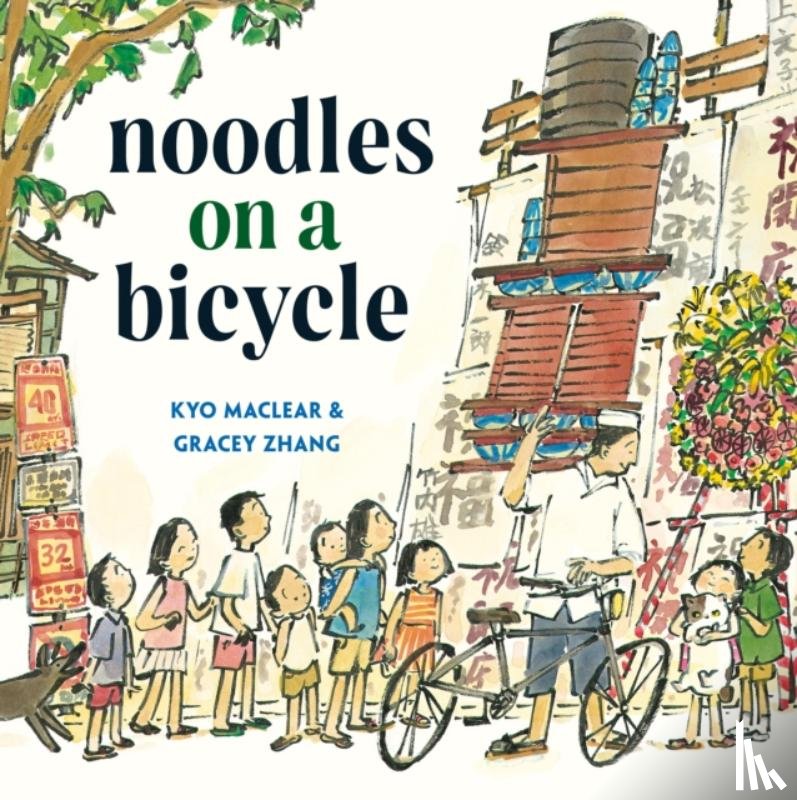 Maclear, Kyo, Zhang, Gracey - Noodles on a Bicycle