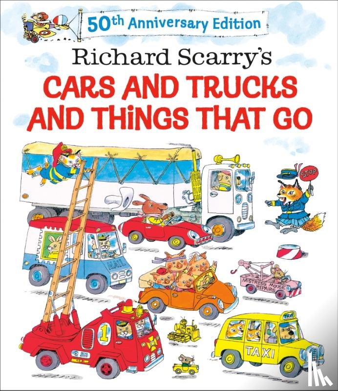 Scarry, Richard - Richard Scarry's Cars and Trucks and Things That Go
