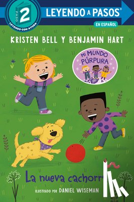 Bell, Kristen, Hart, Benjamin - La nueva cachorra (The New Puppy Spanish Edition)