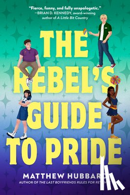 Hubbard, Matthew - The Rebel's Guide to Pride