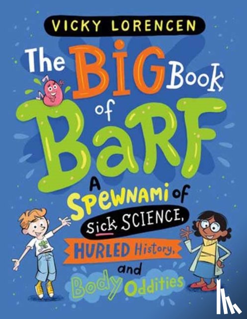 Lorencen, Vicky, Simard, Remy - The Big Book of Barf