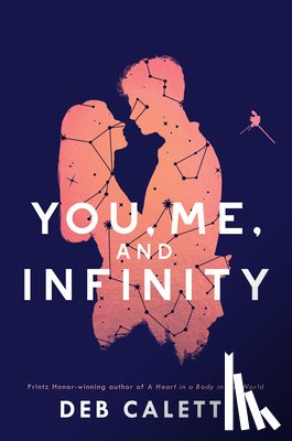 Caletti, Deb - You, Me, and Infinity