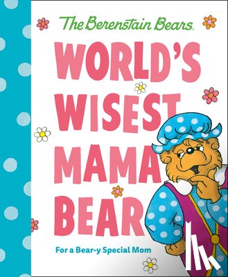 Berenstain, Mike - World's Wisest Mama Bear (Berenstain Bears)