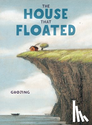 Guojing - The House That Floated