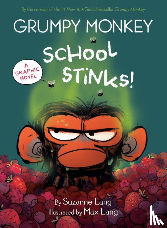 Lang, Suzanne, Lang, Max - Grumpy Monkey School Stinks!