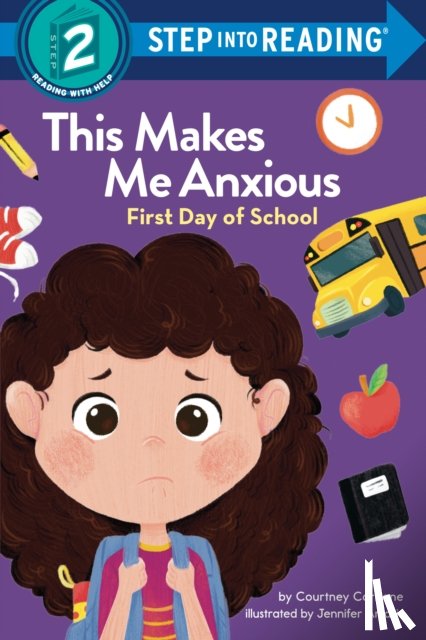 Carbone, Courtney - This Makes Me Anxious: First Day of School
