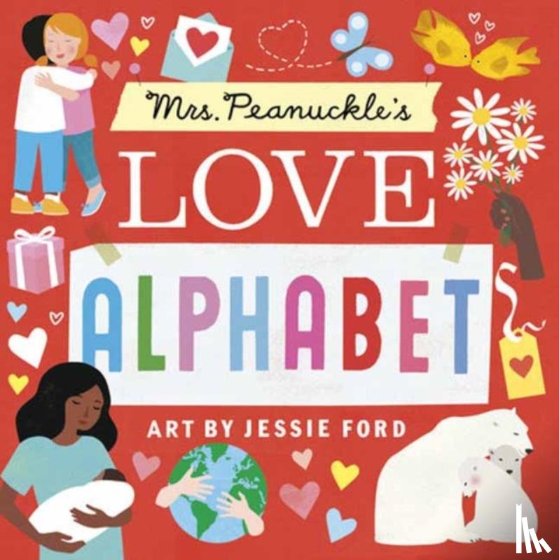 Peanuckle, Mrs., Ford, Jessie - Mrs. Peanuckle's Love Alphabet