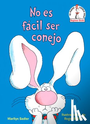 Sadler, Marilyn - No Es Fácil Ser Conejo (It's Not Easy Being a Bunny Spanish Edition)