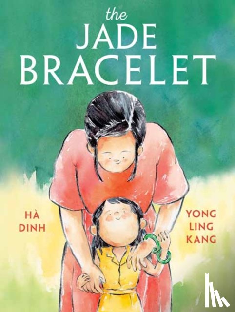 Dinh, Ha, Kang, Yong Ling - The Jade Bracelet