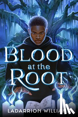 Williams, Ladarrion - Blood at the Root