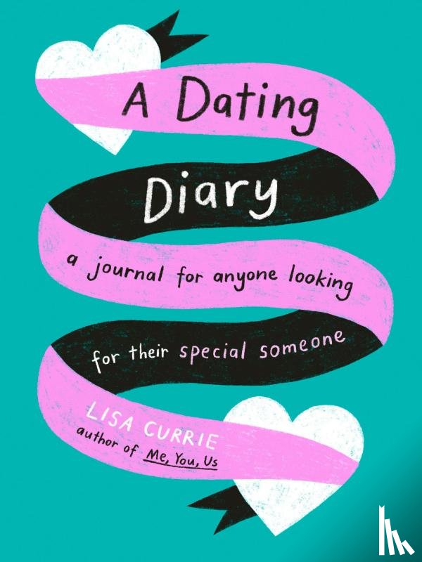 Currie, Lisa (Lisa Currie) - A Dating Diary