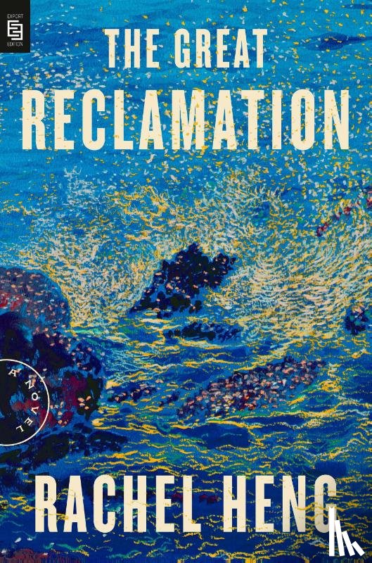 Heng, Rachel - Great Reclamation
