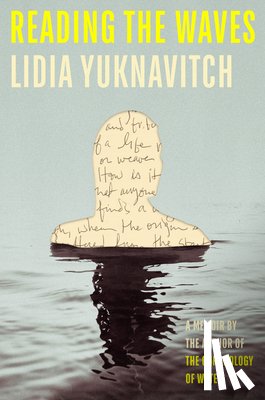 Yuknavitch, Lidia - Reading the Waves: A Memoir