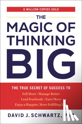 Schwartz, David J - Schwartz, D: Magic of Thinking Big