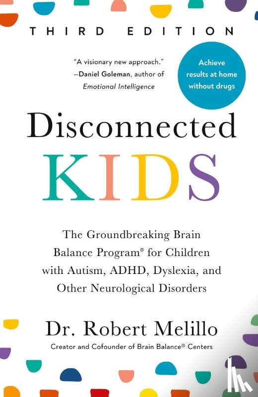 Melillo, Dr. Robert (Dr. Robert Melillo) - Disconnected Kids - Third Edition