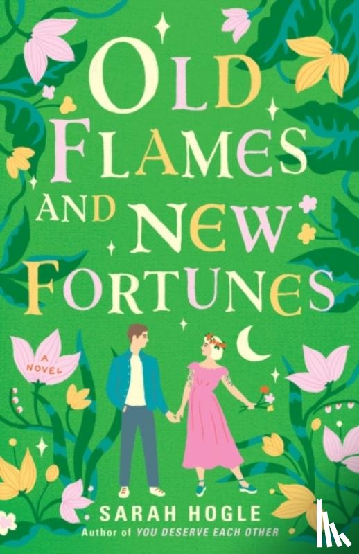 Hogle, Sarah - Old Flames and New Fortunes