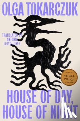 Tokarczuk, Olga - House of Day, House of Night