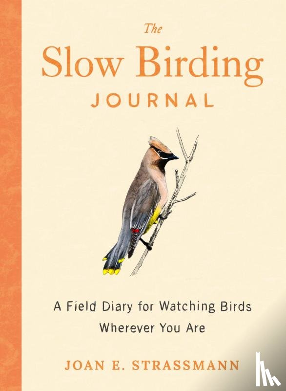 Strassman, Joan E. (Joan E. Strassman) - The Slow Birding Journal