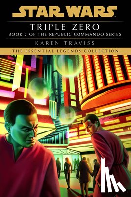 Traviss, Karen - Traviss, K: Triple Zero: Star Wars Legends (Republic Command