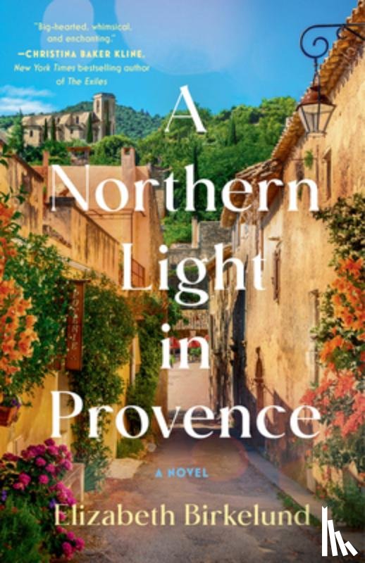 Birkelund, Elizabeth - A Northern Light in Provence