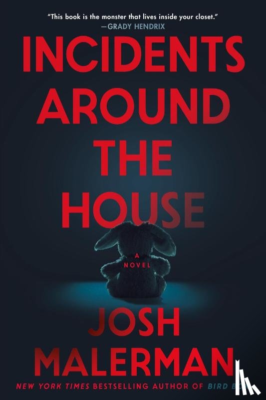 Malerman, Josh - Incidents Around the House