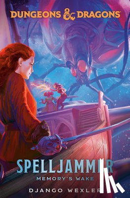 Wexler, Django - Dungeons & Dragons: Spelljammer: Memory's Wake