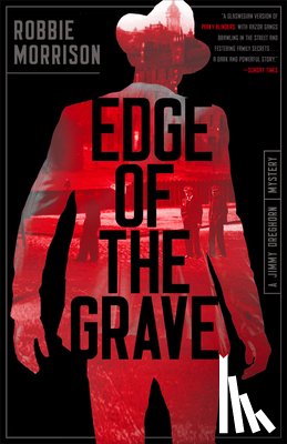 Morrison, Robbie - Edge of the Grave: A Jimmy Dreghorn Mystery