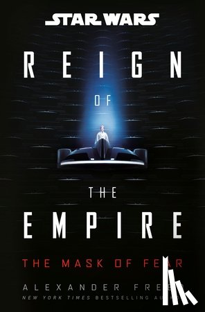 Freed, Alexander - Star Wars: The Mask of Fear (Reign of the Empire)