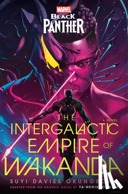Okungbowa, Suyi Davies - Marvel: Black Panther: The Intergalactic Empire of Wakanda