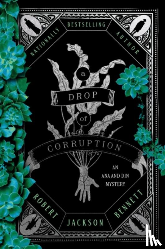 Bennett, Robert Jackson - A Drop of Corruption