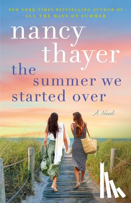 Thayer, Nancy - The Summer We Started Over
