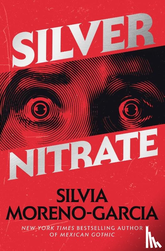 Moreno-Garcia, Silvia - Silver Nitrate